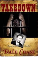 Takedown: Taming John Wesley Hardin: An Erotic Novel