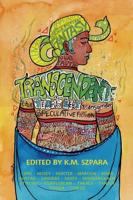 Transcendent: The Year's Best Transgender Speculative Fiction