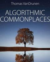 Algorithmic Commonplaces