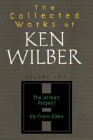 The Collected Works of Ken Wilber: Volume Two