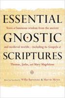 Essential Gnostic Scriptures