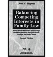 Balancing Competing Interests in Family Law