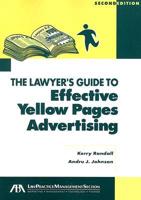 The Lawyer's Guide to Effective Yellow Pages Advertising