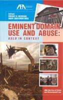 Eminent Domain Use and Abuse