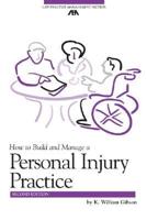 How to Build and Manage a Personal Injury Practice