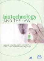 Biotechnology and the Law