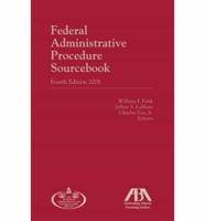 Federal Administrative Procedure Sourcebook