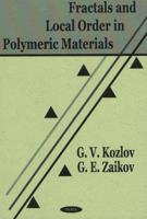 Fractals and Local Order in Polymeric Materials