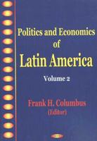 Politics & Economics of Latin America, Volume 2