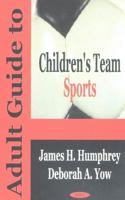 Adult Guide to Children's Team Sports