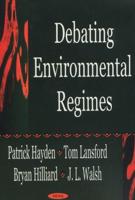 Debating Environmental Regimes