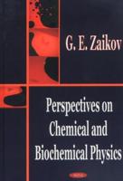 Perspectives on Chemical and Biochemical Physics