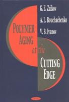 Polymer Aging at the Cutting Edge