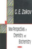 New Perspectives in Chemistry and Biochemistry