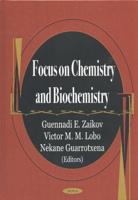 Focus on Chemistry and Biochemistry