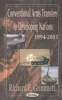 Conventional Arms Transfers to Developing Nations, 1994-2001