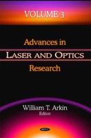 Advances in Laser & Optics Research. Volume 3