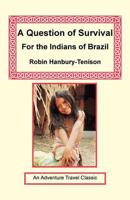 A Question of Survival for the Indians of Brazil