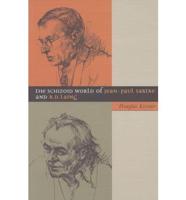 The Schizoid World of Jean-Paul Sartre and R.D. Laing