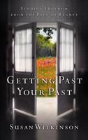 Getting Past Your Past