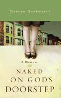 Naked on God's Doorstep