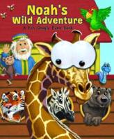 Noah's Wild Adventure