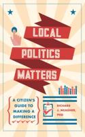 Local Politics Matters