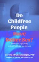 Do Childfree People Have Better Sex?