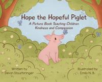 Hope the Hopeful Piglet