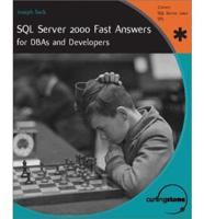 Sql Server 2000 Fast Answers for Dbas and Developers