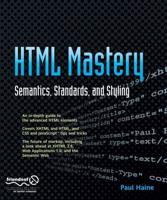 HTML Mastery: Semantics, Standards, and Styling