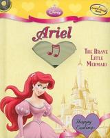 Ariel: The Brave Little Mermaid [With CD]