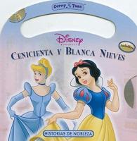 Cenicienta y Blanca Nieves/ Cinderella & Snow White