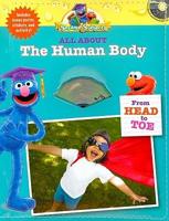 Sesame Street Worshop All About the Human Body
