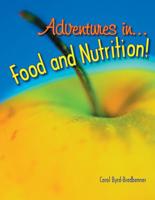Adventures in Food and Nutrition