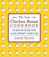 The New Chicken Breast Cookbook