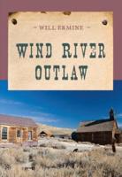 Wind River Outlaw