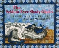 The Seldom-Ever-Shady Glades