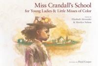 Miss Crandall's School for Young Ladies and Little Misses of Color