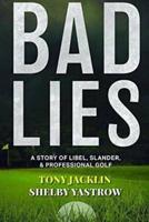 Bad Lies