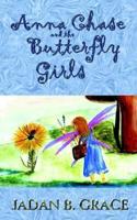 Anna Chase and the Butterfly Girls