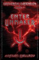 Enter Unmaker