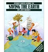Every Kid's Guide to Saving the Earth