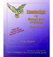 ExamInsight for Microsoft Windows 2000 Directory Services Intrastructure Exam 70-219