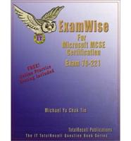 ExamWise for Microsoft Windows 2000 Network Infrastructure Exam 70-221
