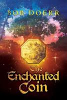 The Enchanted Coin : (The Enchanted Coin Series, Book 1)