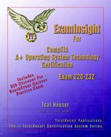 Examinsight for Comptia A+ Operating System Technology Exam 220-232