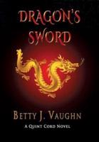 Dragon's Sword: A Quint Cord Novel