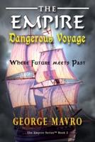 The Empire Dangerous Voyage