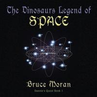 The Dinosaurs Legend of Space